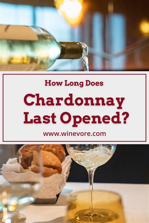 how long does chardonnay last